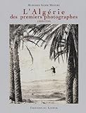 Lalgrie Des Premiers Photographes 18501910
