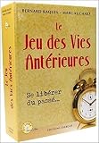 Le Jeu Des Vies Antrieures Se Librer Du Pass