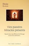 Vies Passes Miracles Prsents