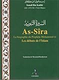 Assra La Biographie Du Prophte Mohammed Les Dbuts De Lislam
