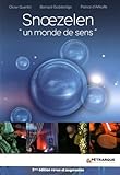 Snoezelen, Un Monde De Sens