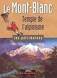 Le Montblanc Temple De Lalpinisme