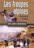 Les Troupes Alpines Montagnards Et Soldats