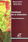 Sociologie De La Traduction : Textes Fondateurs