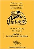Pa Kua Chang Chi Kung   Niveau 1