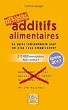 Additifs Alimentaires Danger !