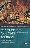 Traité de Qi Gong médical - T1 - Anatomie et physiologie énergétiques