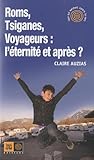 Tsiganes, L'%C3%A9ternit%C3%A9 Et Apr%C3%A8s 