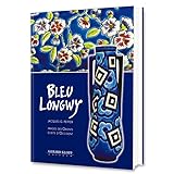 Bleu Longwy : Images Des Orients, %C3%A9crits D'occident