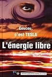 L'%C3%A9nergie Libre : Coucou, C'est Tesla
