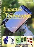 Lunettes Et T%C3%A9lescopes   Vol. 1   Apprendre %C3%A0 Utiliser Son Mat%C3%A9riel