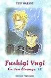Fushigi Yugi Tome 12