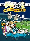 Les Foot Maniac, Tome 1 : Allez Les Bleus !