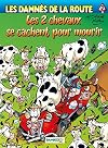 Les damnés de la route, Tome 3 : Les 2 chevaux se cachent pour mourir : Avec le livret Drôles de sports