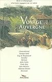 Voyage En Auvergne Rcits Et Tmoignages Dcrivains Au Xixe Sicle