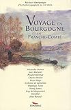 Voyage En Bourgogne Et En Franchecomt