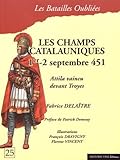 La Bataille Des Champs Catalauniques, 1er   2 Septembre 451