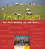 Paroles De Bergers Du Pays Basque Au Far West 