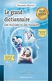 Le Grand Dictionnaire Des Malaises Et Des Maladies