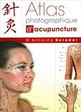 Atlas Photographique D'acupuncture