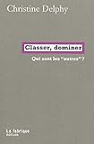 Classer Dominer Qui Sont Les Autres 
