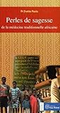 Perles De Sagesse De La M%C3%A9decine Traditionnelle Africaine