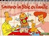 SAVOURER BIBLE FAMILLE