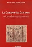 Le Cantique Des Cantiques Ou La Psychologie Mystique Des Amants