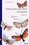 Papillons De Nuit D'europe : Volume 3, Zyg%C3%A8nes, Pyrales 1 Et Brachodides