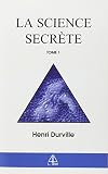 La Science Secrte Tome 1