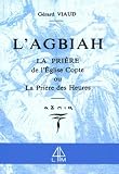 Lagbiah La Prire De Lglise Copte Ou La Prire Des Heures