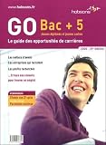 Go Bac5 Le Guide Des Opportunits De Carrires