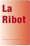 La Ribot (French Edition)