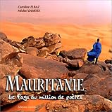 Mauritanie Le Pays Du Million De Potes