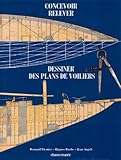 Concevoir, relever et dessiner des plans de voiliers classiques et traditionnels