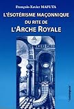 Lsotrisme Maonnique Du Rite De Larche Royale