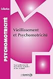 Vieillissement Et Psychomotricit