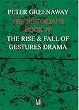 The Historians Book 39 The Rise Fall Of Gestures Drama