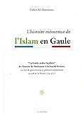Histoire Mconnue De Lislam En Gaule L