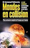 Mondes En Collision : Le Livre %C3%A9v%C3%A8nement Du Plus Grand Visionnaire Du Xxe Si%C3%A8cle, Plus Un Dossier Complet De 70 Pages Sur L'auteur