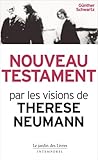 Nouveau Testament Par Les Visions De Th%C3%A9r%C3%A8se Neumann