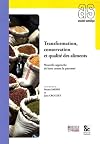 Transformation, conservation et qualité des aliments (French Edition)
