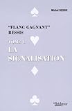 Signalisation : Flanc Gagnant, Tome 1