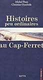 Histoires Peu Ordinaires Au Capferret