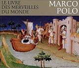 Livre Des Merveilles Du Monde Marco Polo