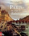 Paris au temps de Balzac - L'Epoque romantique