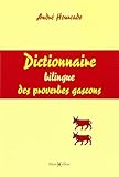Dictionnaire Bilingue Des Proverbes Gascons