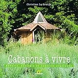 Cabanons Vivre Rverie Cologie Et Conseils Pratiques