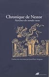 Chronique De Nestor Rcit Des Temps Passs Naissance Des Mondes Russes