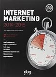 Internet Marketing 2014 2015 : 200 Fiches Pratiques, 60 %C3%A9tudes De Cas